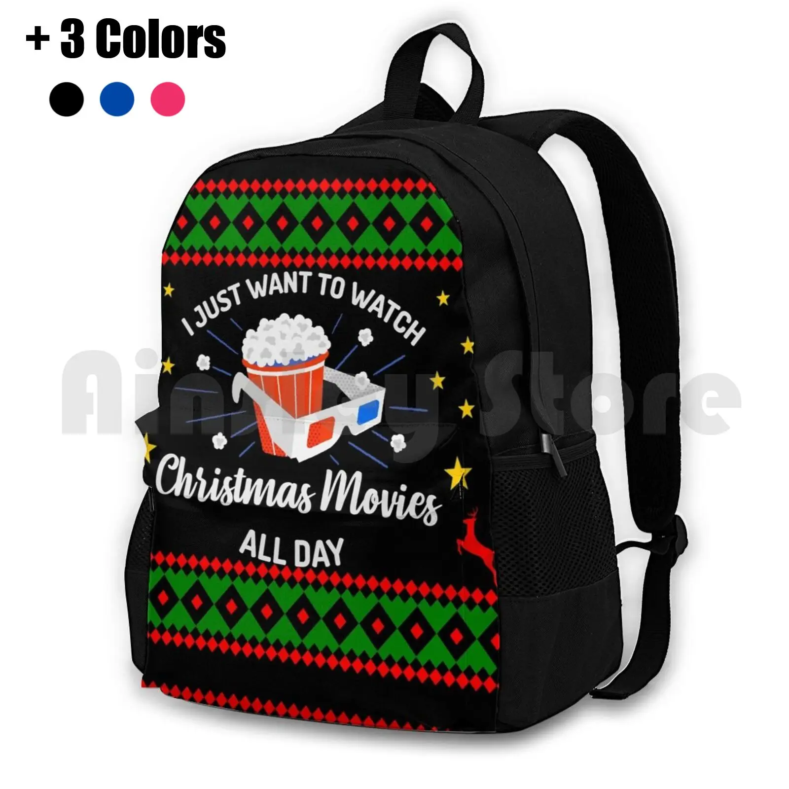 I Just Want To Watch Christmas Movies All Day Outdoor Hiking Backpack Riding Climbing Sports Bag I Just Want To Watch Christmas