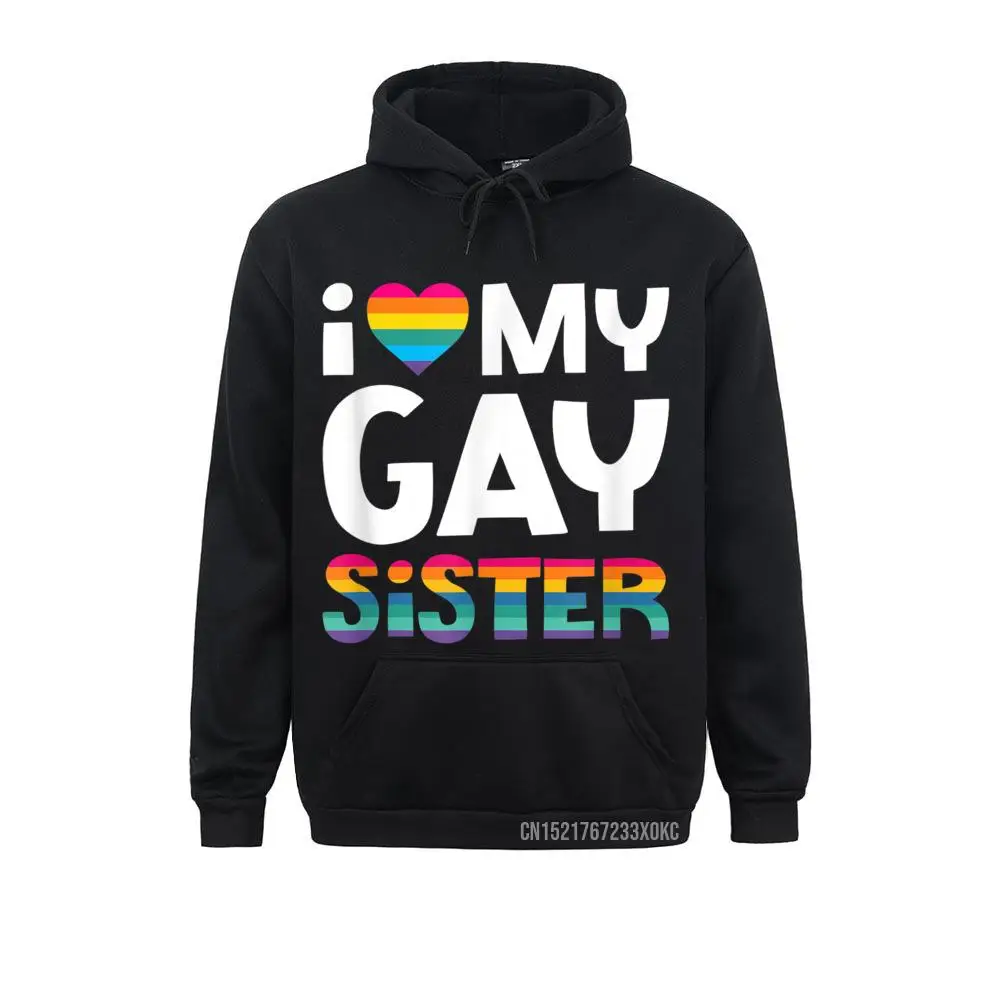 I Love My Gay Sister Pocket Gift Equality Pride Lesbian LGBTQ Hoodie Newest Women's Sweatshirts Hoodies 3D Printed Clothes