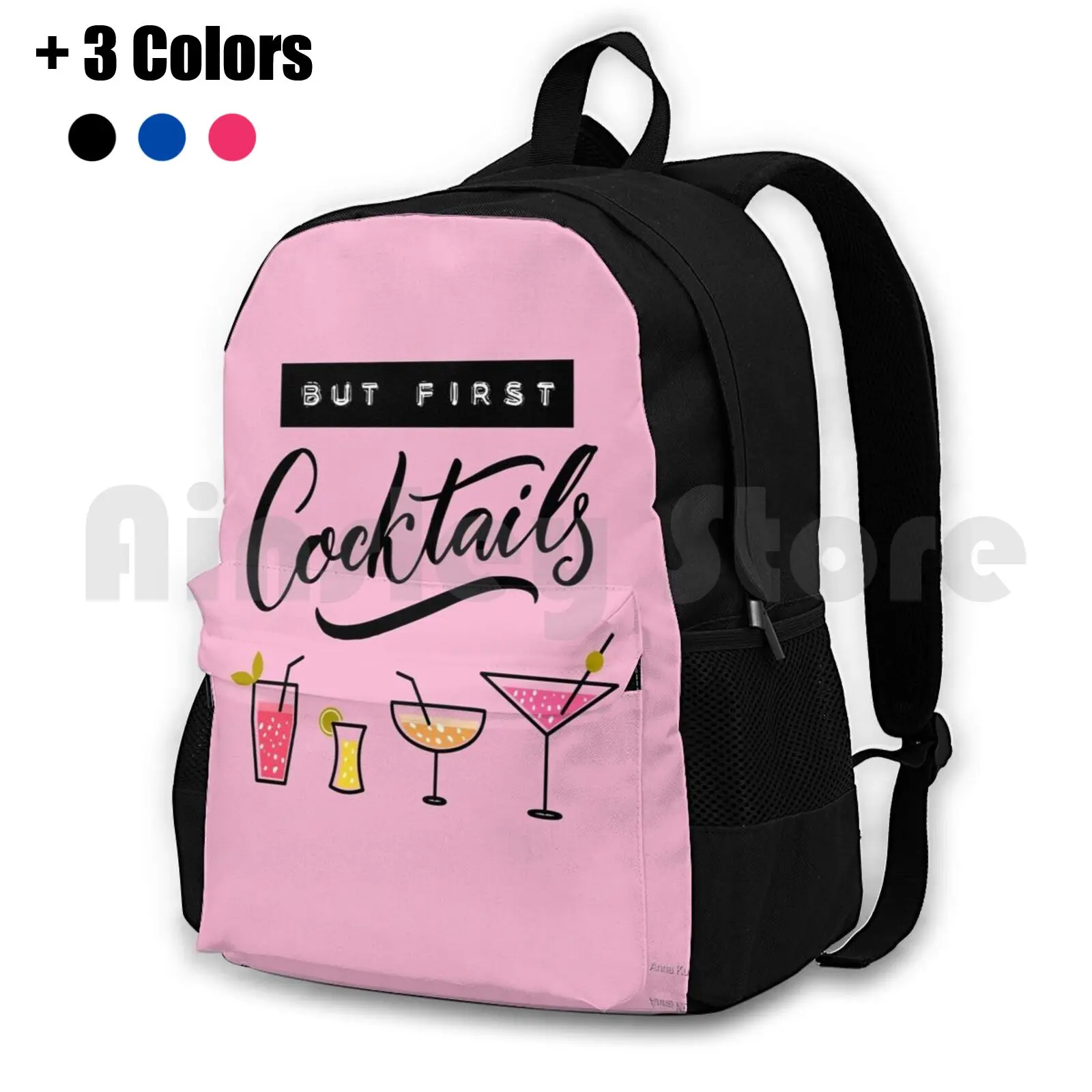 But First , Cocktails Outdoor Hiking Backpack Riding Climbing Sports Bag Adhesive Bar Beverage Calligraphy Caption Catchphrase