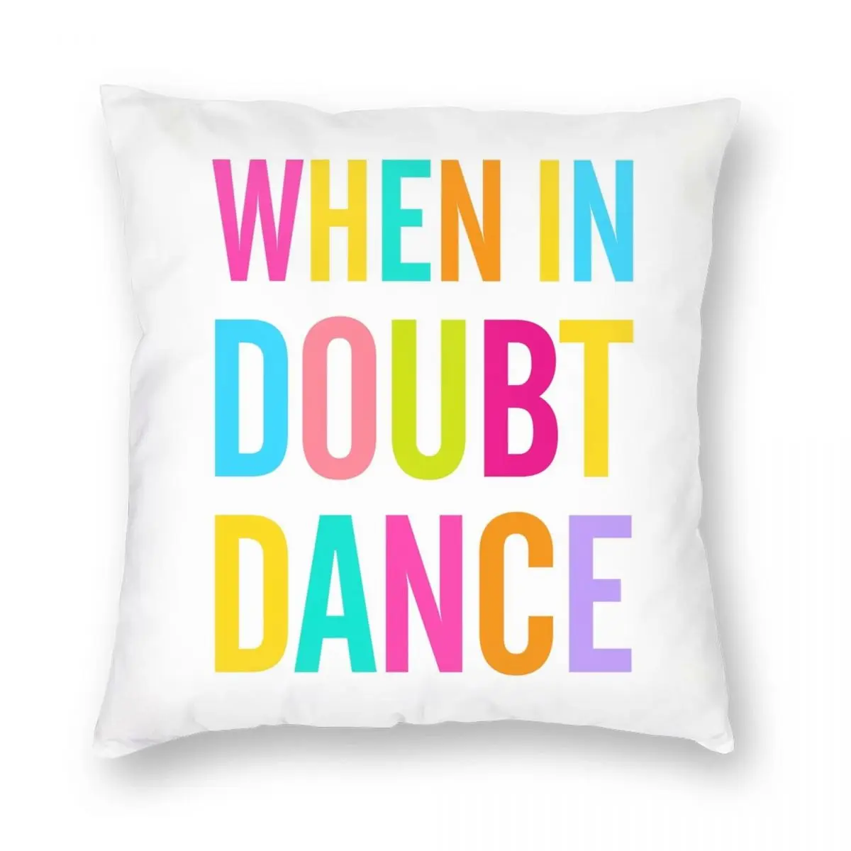 When In Doubt Dance Square Pillowcase Polyester Linen Velvet Creative Zip Decor Pillow Case Home Cushion Cover