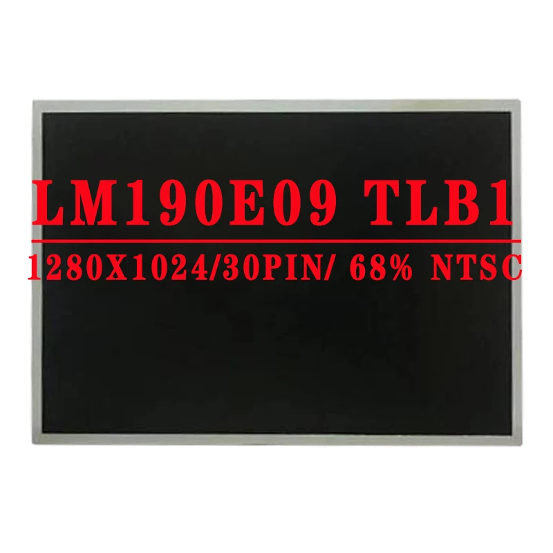 

LM190E09-TLB1 19.0 inch 1280x1024TN 30PINS LVDS 250 cd/m² 68% NTSC 60Hz Contrast Ratio 1000:1 Laptop LCD Screen LM190E09 TLB1