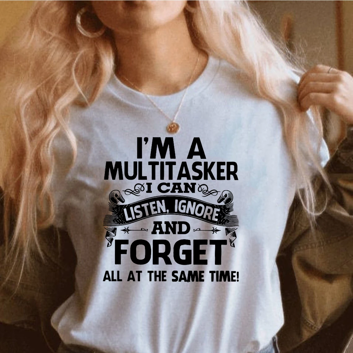 Sarcastic T-Shirt Women Attitude Tees Dark Humor I'm A Multitasker I Can Listen Ignore and Forget Funny Saying Shirts