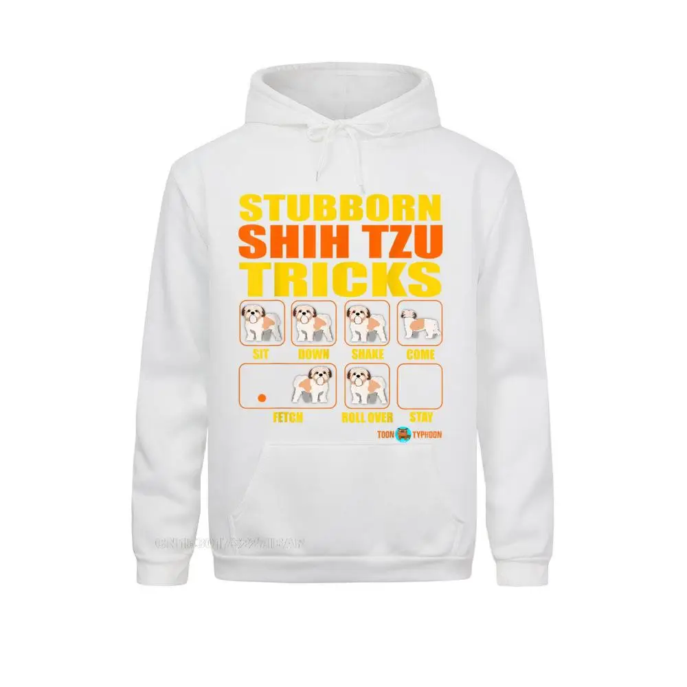 Stubborn Shih Tzu Tricks Funny Shih Tzu Gift Company Men Sweatshirts Hip Hop Hoodies Long Sleeve Classic Sportswears Lovers Day