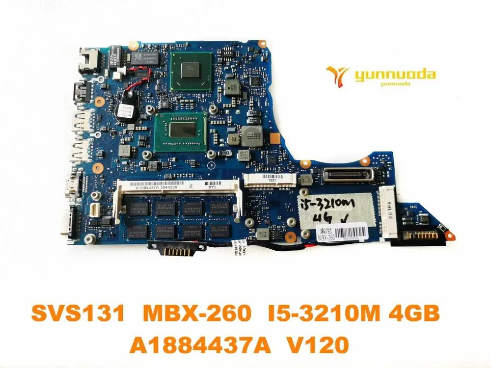 Original for SONY SVS131 MBX-260  Laptop otherboard SVS131  MBX-260  I5-3210M 4GB   A1884437A  V120  tested good free shipping