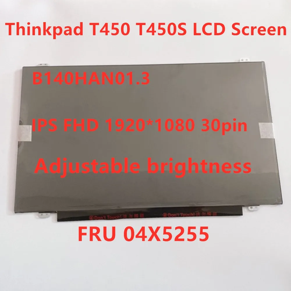 

New/Orig For Lenovo ThinkPad 14" B140HAN01.3 FHD IPS Lcd screen T450 for laptop 04X5255 Adjustable brightness