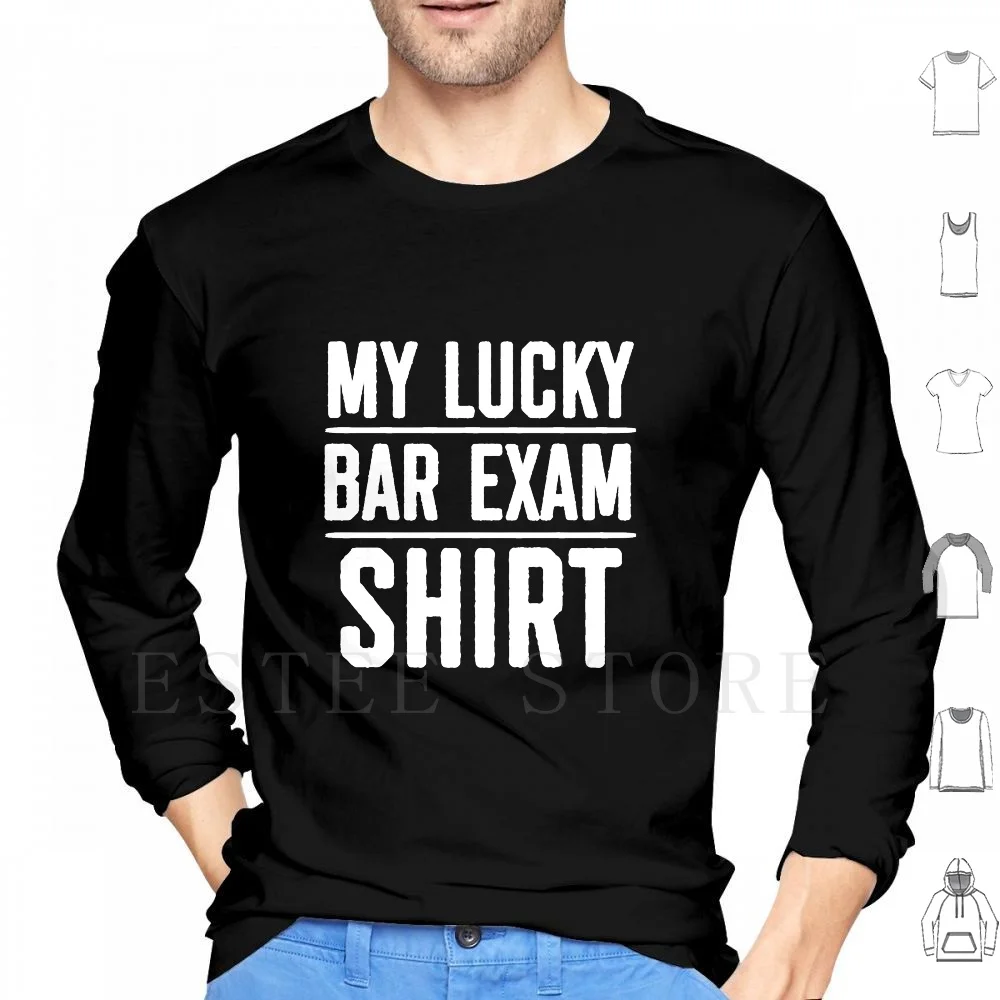 

Экзаменационная рубашка Lucky Bar, забавная студенческая одежда Law, толстовка с длинными рукавами, барьерный экзамен, школа права, лимигатор, адвокат, каламбур, студент закон
