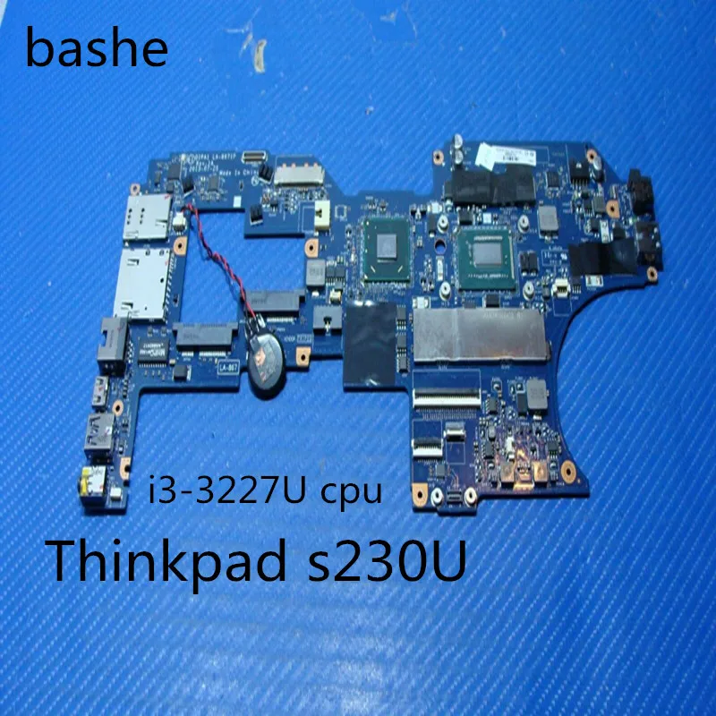 

For Lenovo Thinkpad s230U laptop motherboard i3-3227U CPU la-8671p motherboard 100% test