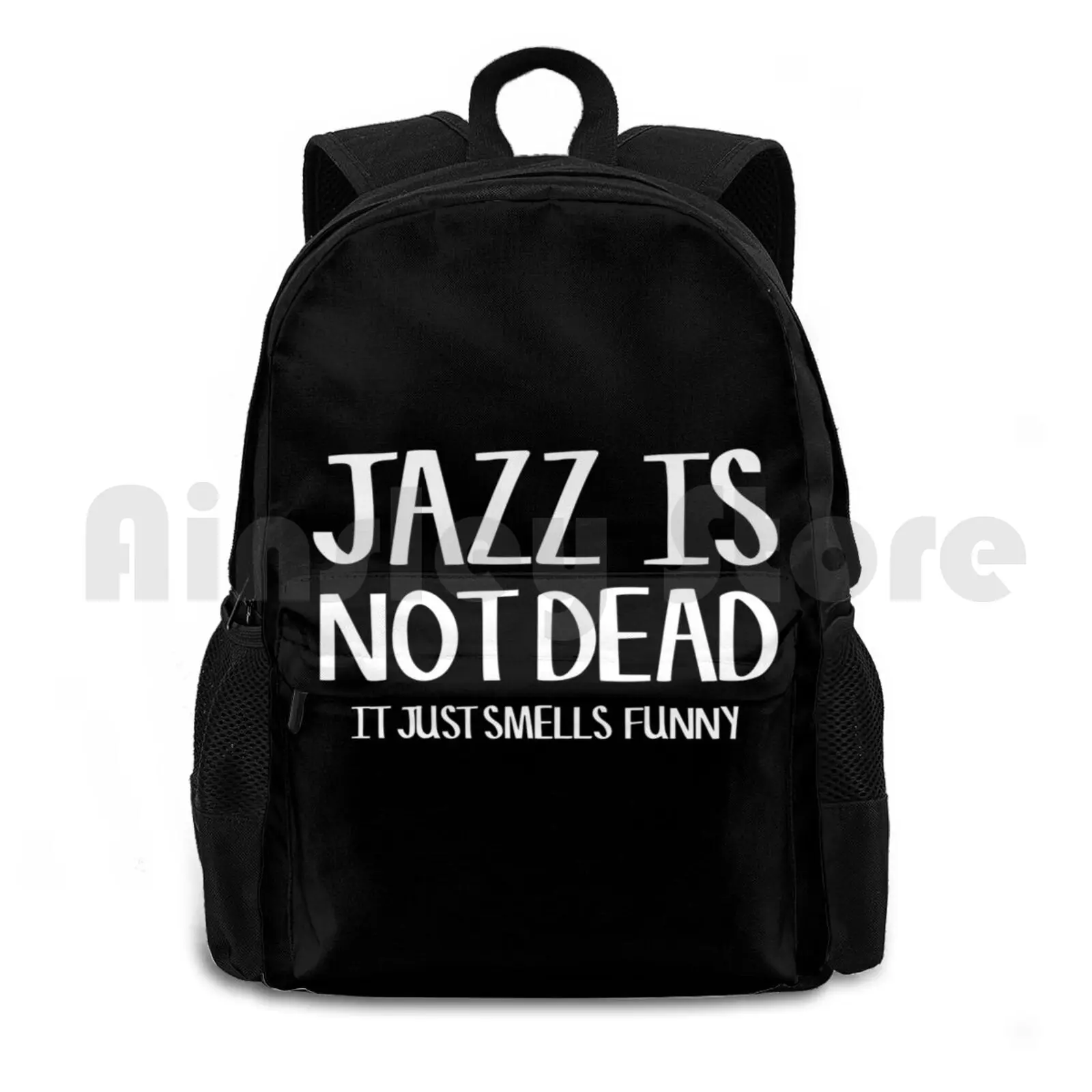 Jazz Is Not Dead Funny Music Quote Humor Frank Zappa Outdoor Hiking Backpack Riding Climbing Sports Bag Jazz Jazz Quote Music