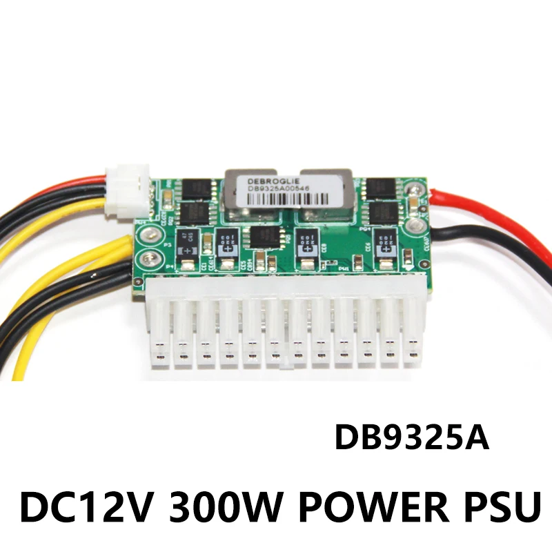 DEBROGLIE DC input 12V high power pico DC-ATX 300W ATX 24Pin mini ITX PSU Pico for PC computer DB9325 300w Power Module