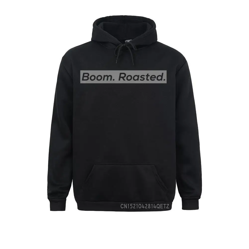 

Special Men Sweatshirts Long Sleeve Boom. Roasted. Boom Roasted Pullover Hoodie Hoodies Cool Clothes