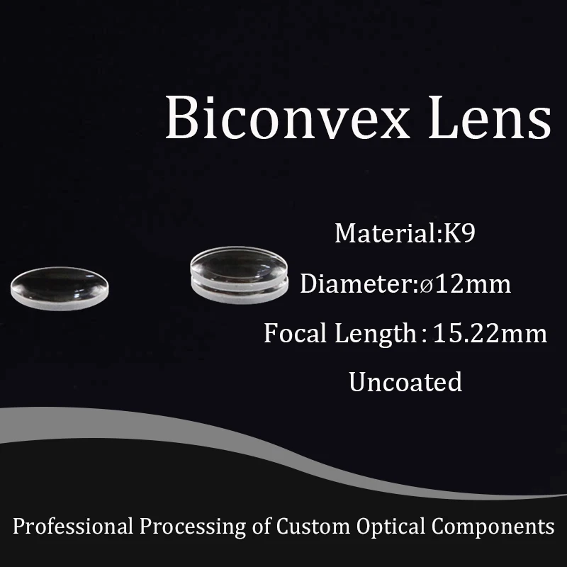 Hot selling optical glass convex lens diameter 12mm focal length 15.22mm sample K9 mini magnifier