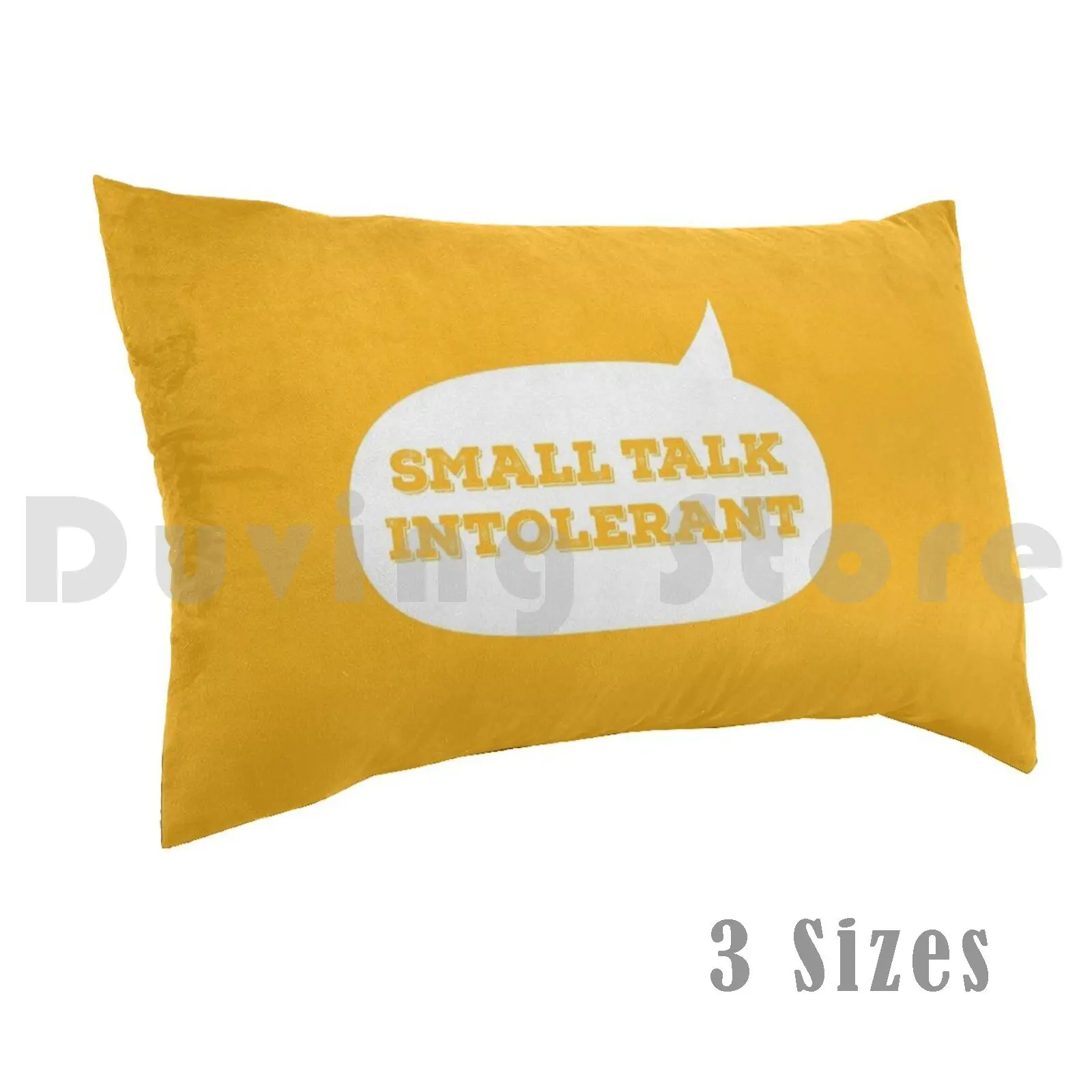 

Small Talk Intolerant Pillow Case Printed 50x75 Introversion Introvert Autistic Aspergers Aspie Nerd Actually