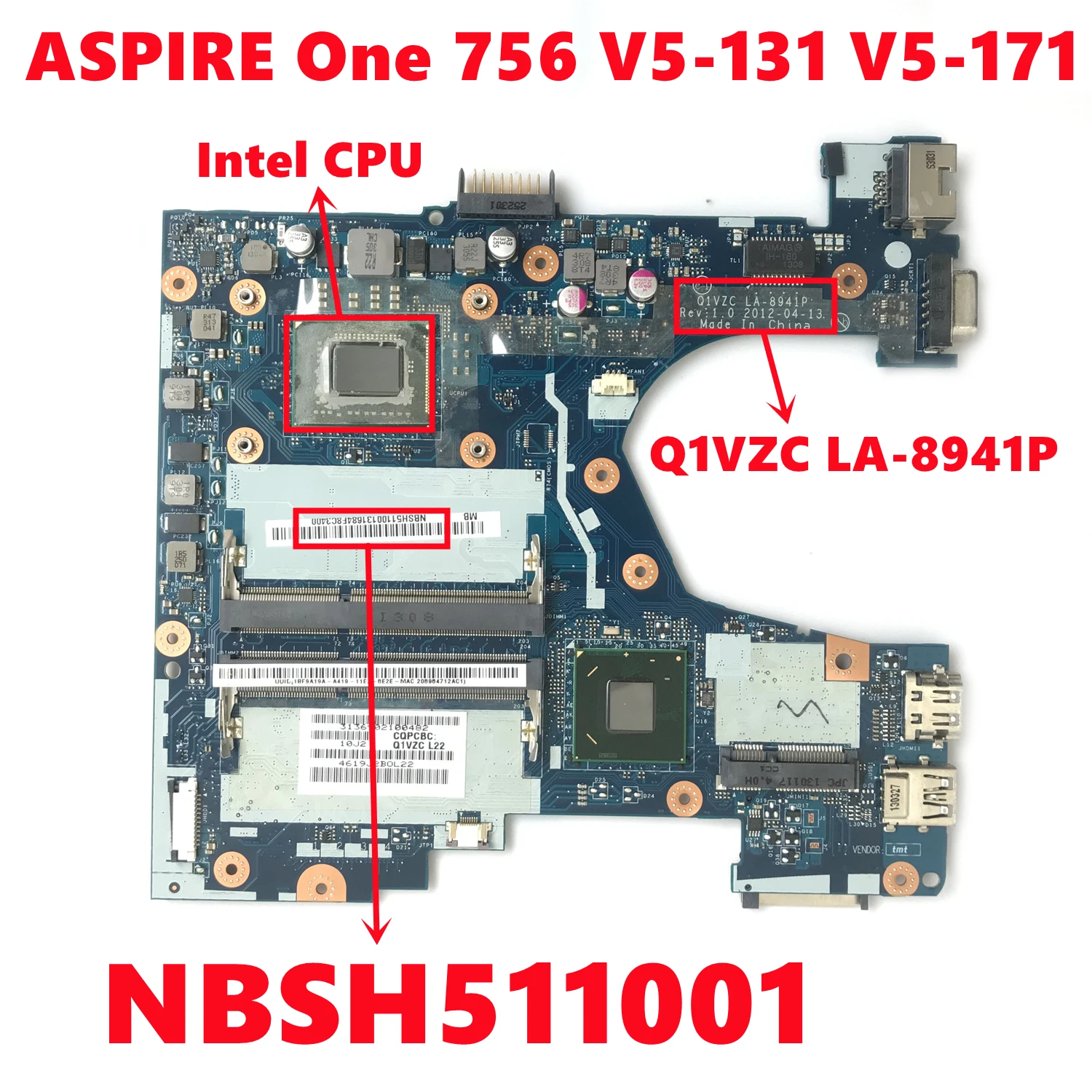 NBSH511001-placa base para portátil Acer ASPIRE One 756 V5-131, V5-171 Q1VZC, CPU Intel Celeron de doble núcleo, probado al 100%