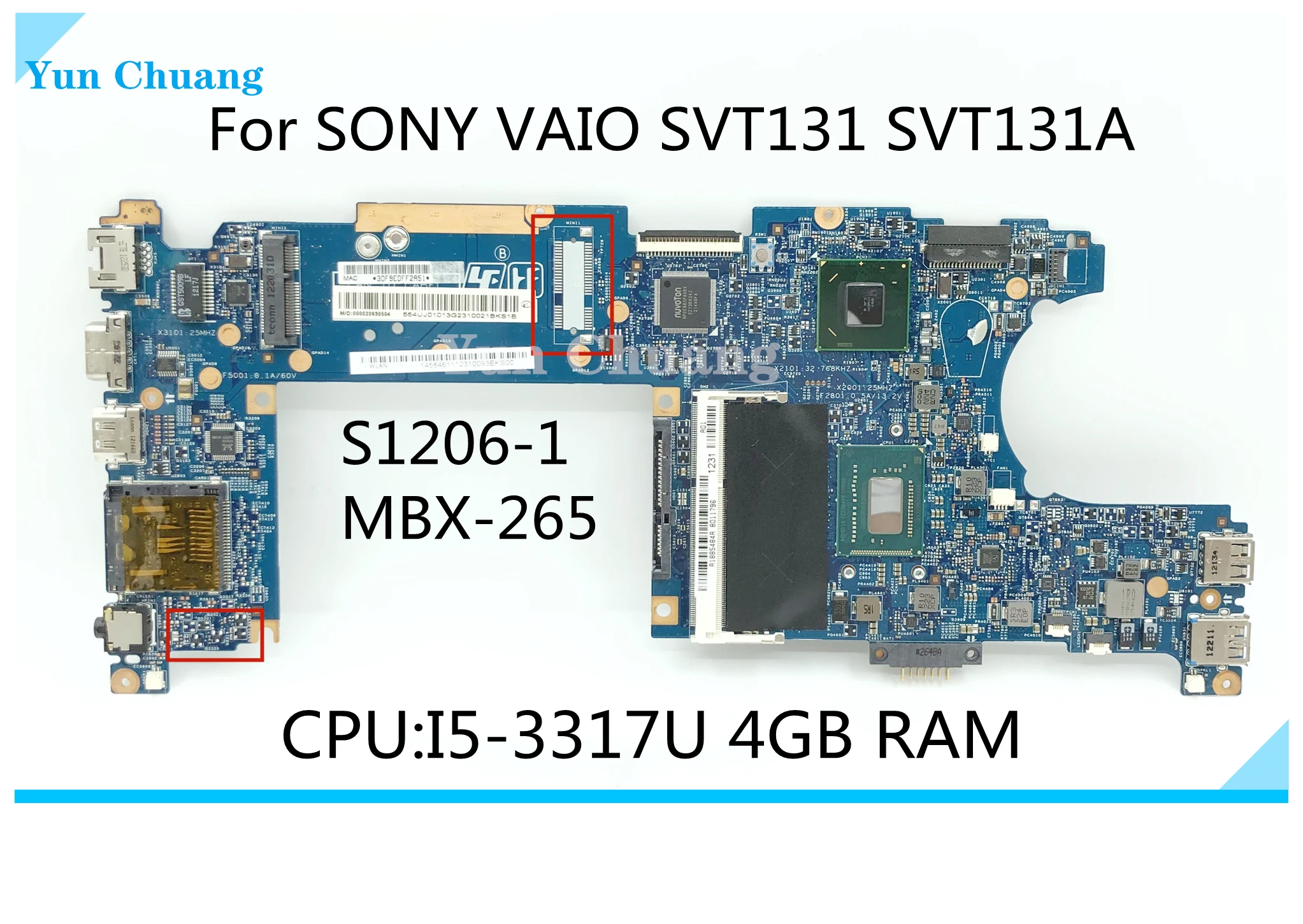 

MBX-265 S1206-1 For SONY VAIO SVT131 SVT131A MBX-265 Laptop motherboard With i5-3317U/i7-3517U CPU 4GB RAM HM77 100% tested