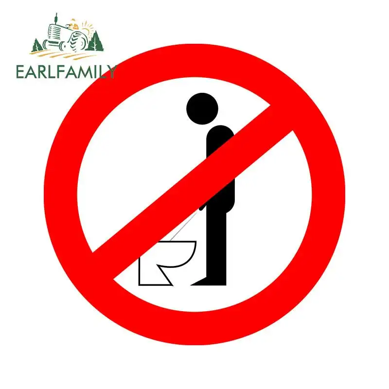 EARLFAMILY No Urinating In Public Signs Warning NO Hit The Toilet Sticker Waterproof Decal Funny Car Sticker