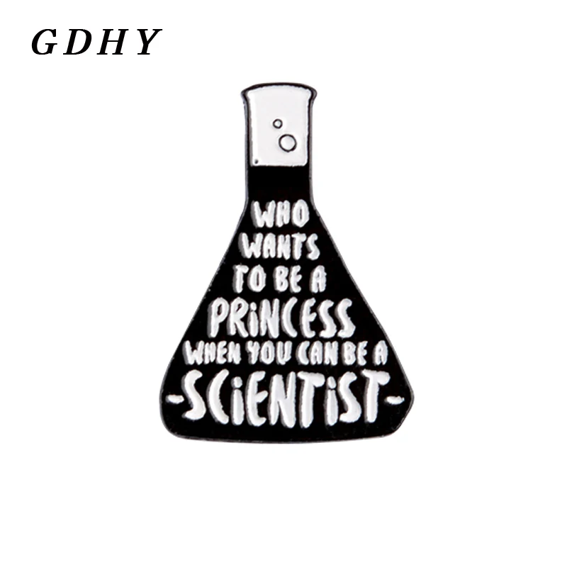 GDHY Scientist Beaker Chemistry Experiment Brooches Enamel Pins Black Beaker WHO WANTS TO BE A PRINCESS Brooch for Women Jewelry