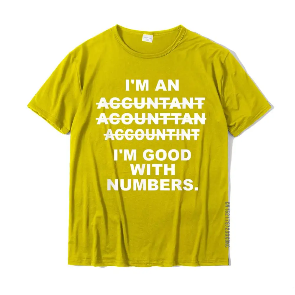 Funny CPA Accounting Bookkeeper T-Shirt Company Slim Fit T Shirt Cotton Men Tops T Shirt Group