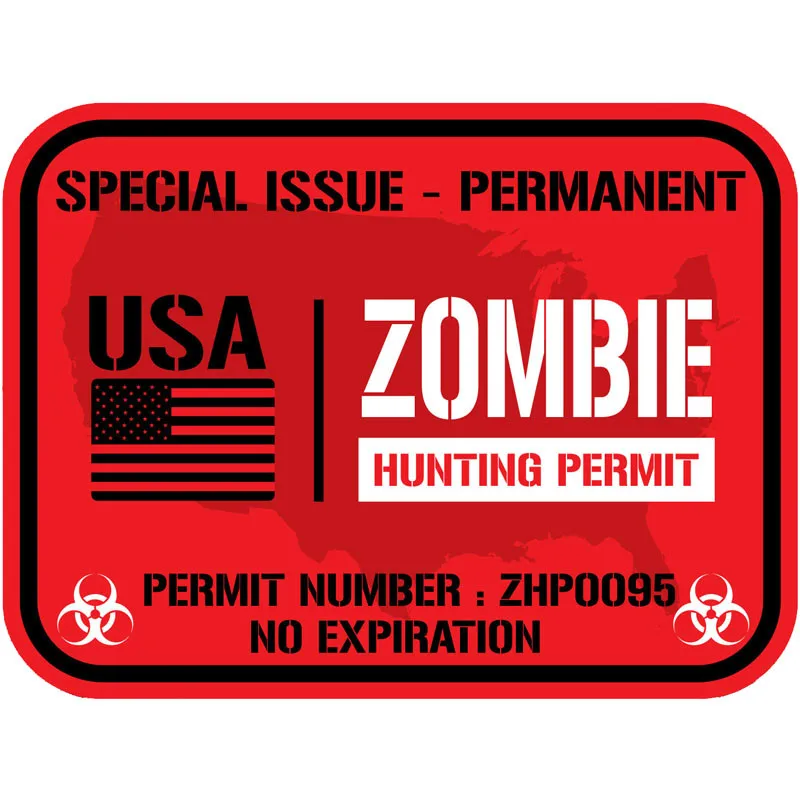 10*8CM 1 Pcs Sell Creative ZOMBIE OUTBREAK RESPONSE TEAM Lnterest USA ZOMBIE HUNTING PERMIT Car Sticker  Vinyl Anti-UV PVC