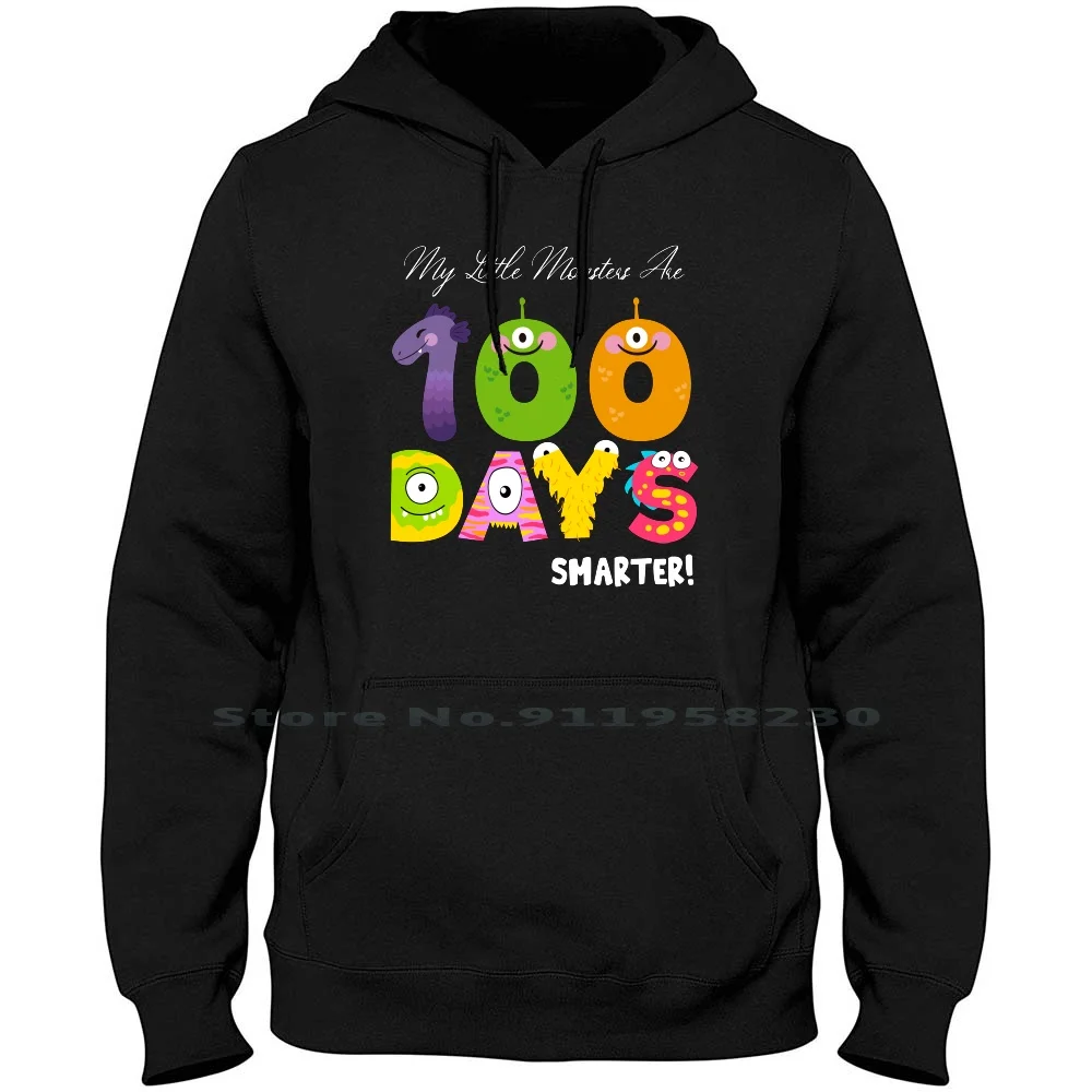 My Little Monsters Are 100 Days Smarter For Dark Hoodie Sweater Cotton Monster Little Teach Sters Smart Dark Ark Lit Day Art St