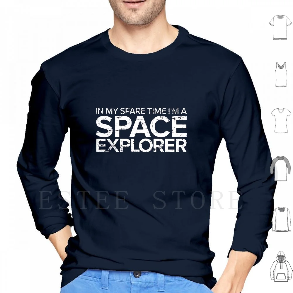 En mi tiempo libre I'm A Space Explorer Sudadera con capucha de manga larga Eve Online Eve Gaming Gamer Spaceship Fly Spare Once Upon A Time