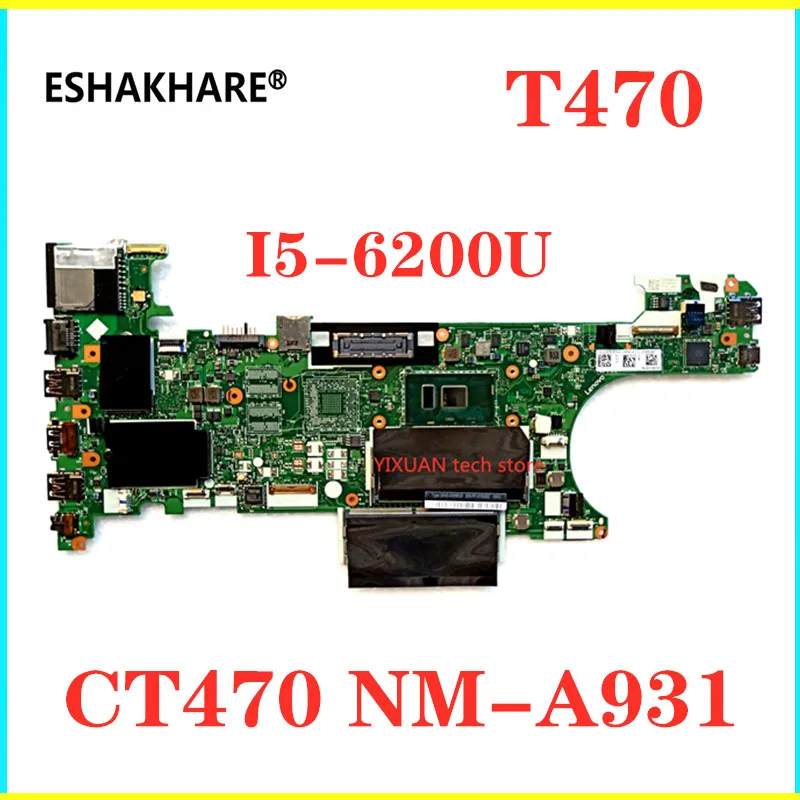 NM-A931 For Lenovo Thinkpad T470 Laptop Motherboard 01HW527 01HW539 00UR445 01HX636 01AX963 01AX973 With I5 I7 CPU 100% Test OK