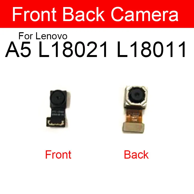 

Front Facing & Back Rear Camera Module With Flex Cable For Lenovo A5 L18021 L18011 Small Main Big Camera Replacement Repair