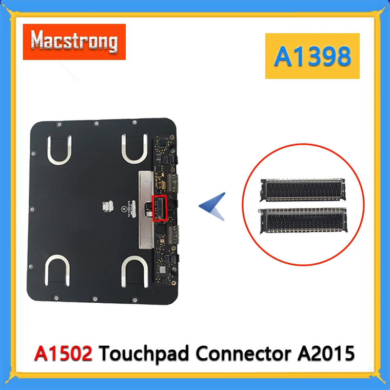 New Replacement A1398 Touchpad Connector 2015 for MackBook Pro Retina A1502 Trackpad Connector Socket On Touchpad