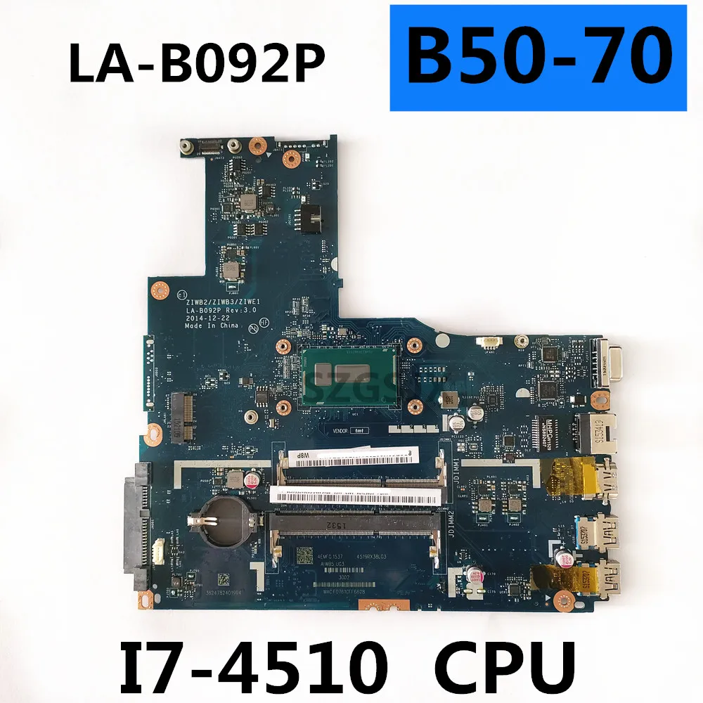 FOR  Lenovo IdeaPad B50-70 N50-70 Notebook Motherboard ZIWB2 / ZIWB3 / ZIWE1 LA-B092 CPU I7-4500 / 4510U DDR3 100% Fully Tested