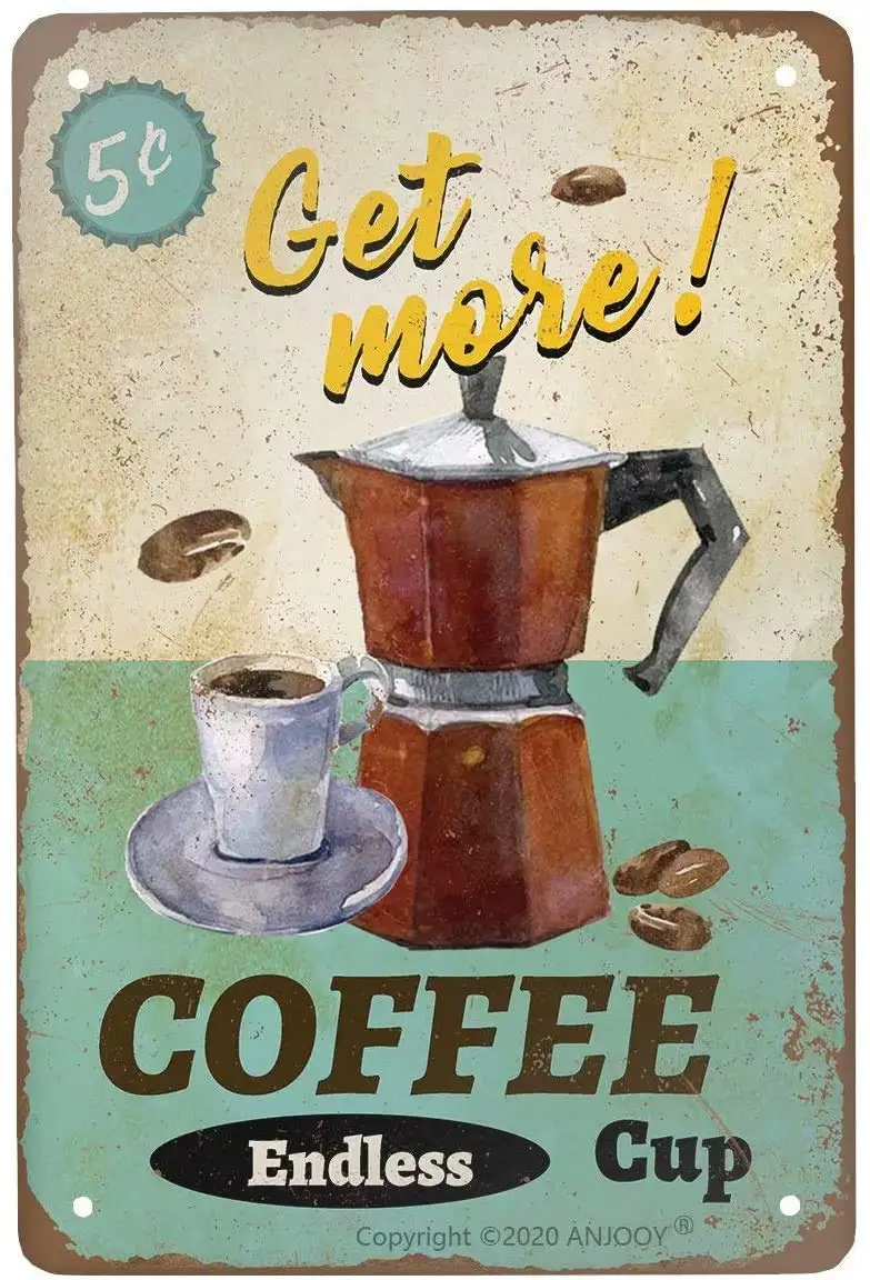 

Vintage Metal - Get More Coffee Cup Endless -Kitchen Cafe Pub Garage Beer Porch Restaurant Plaques Wall Poster Art Retro Decor