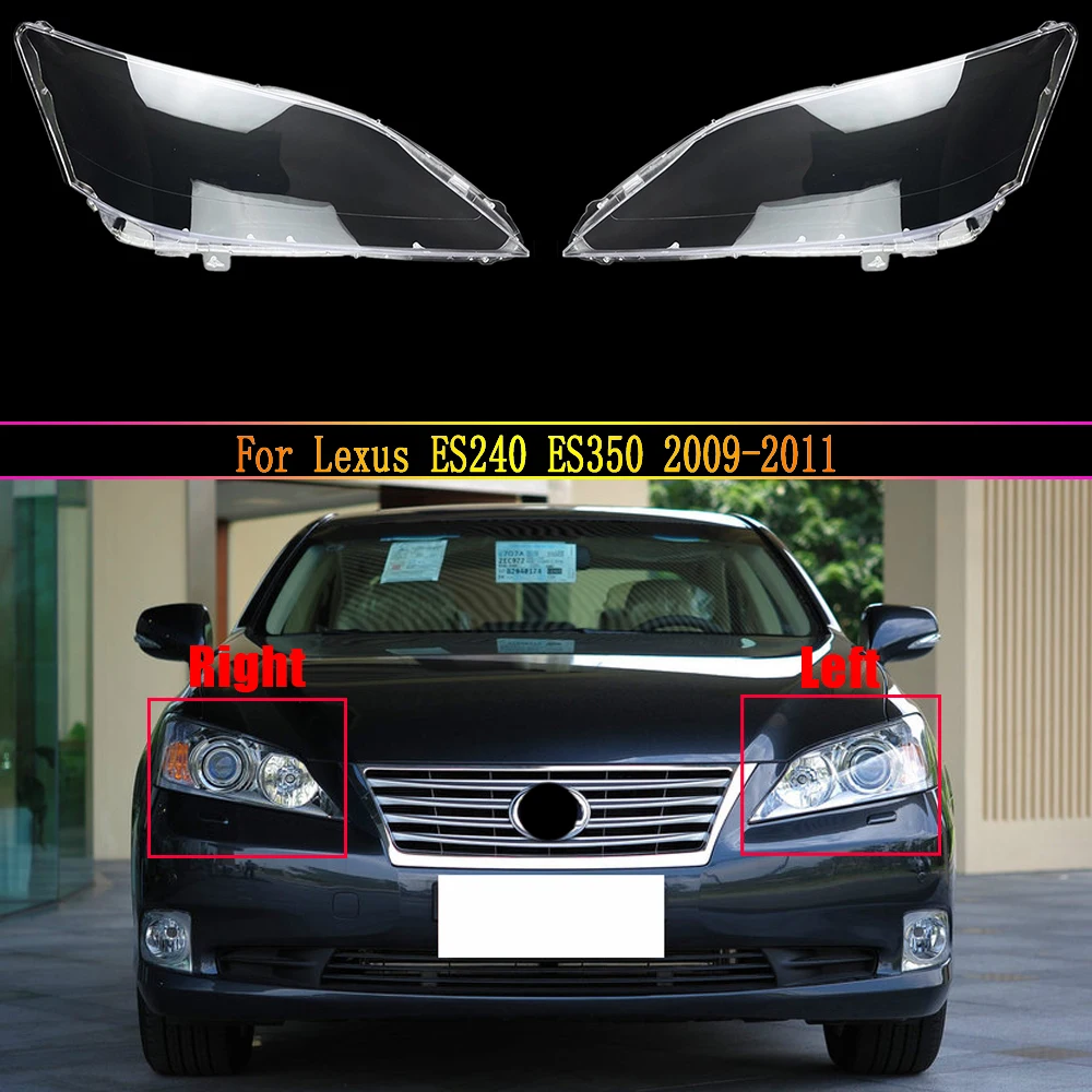 

Headlamp Lens For Lexus ES240 ES350 2009 2010 2011 Headlight Cover Car Replacement Front Head Light Auto Shell