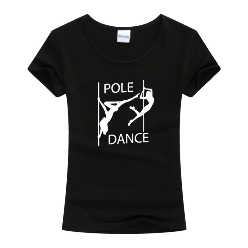 

Summer Newest Funny Pole Dance T Shirt Women's Sexy Dancer Printed T-Shirt High Quality Hipster Short Sleeve Tee Tops Femenina