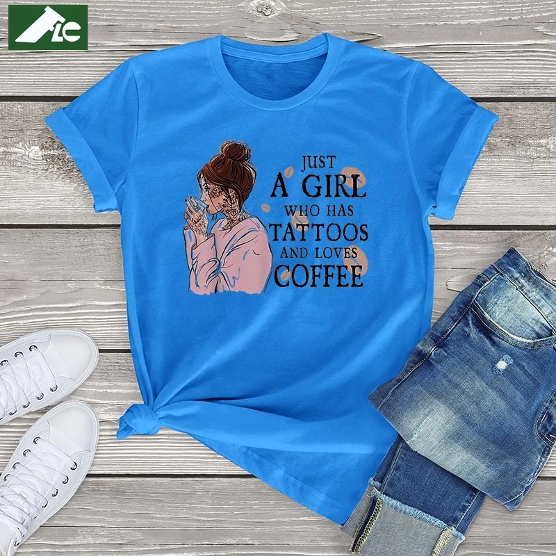 FLC Just A Girl Who Has Tattoos T Shirt For Women Clothing 2023 Cotton Unisex Coffee Book Graphic Blouses Y2k Womens Tops Tees