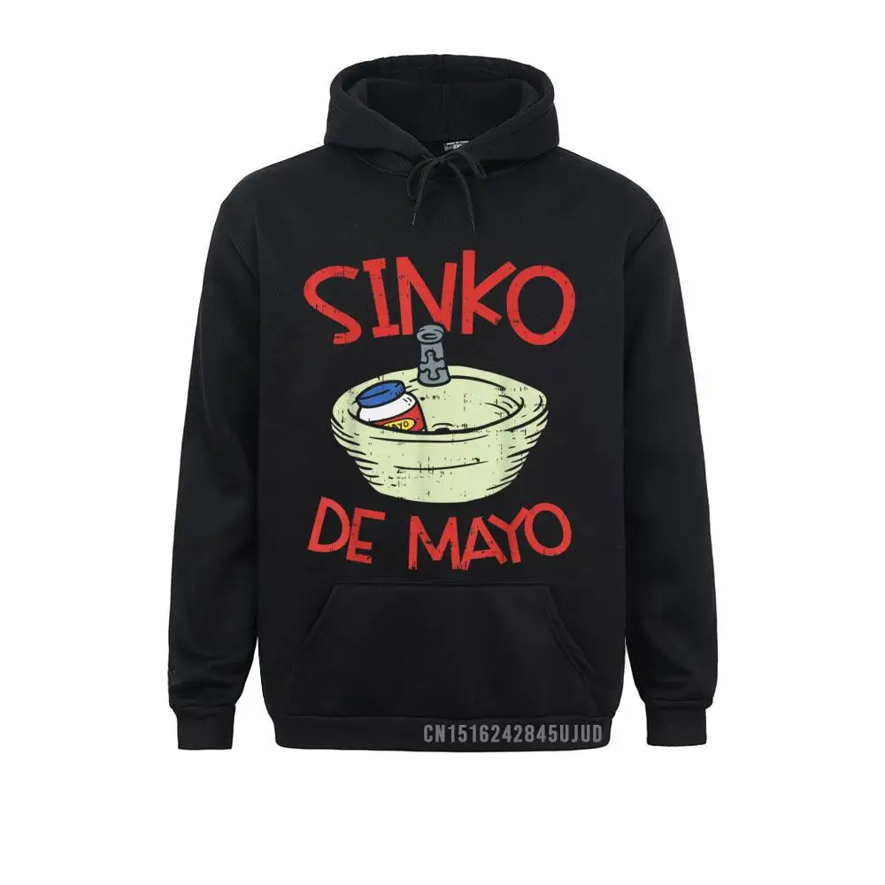 Funny Cinco De May Sinko Mexican Sink Mayonnaise Pullover Japan Style Long Sleeve Hoodies Men Sweatshirts Cosie Hoods Rife