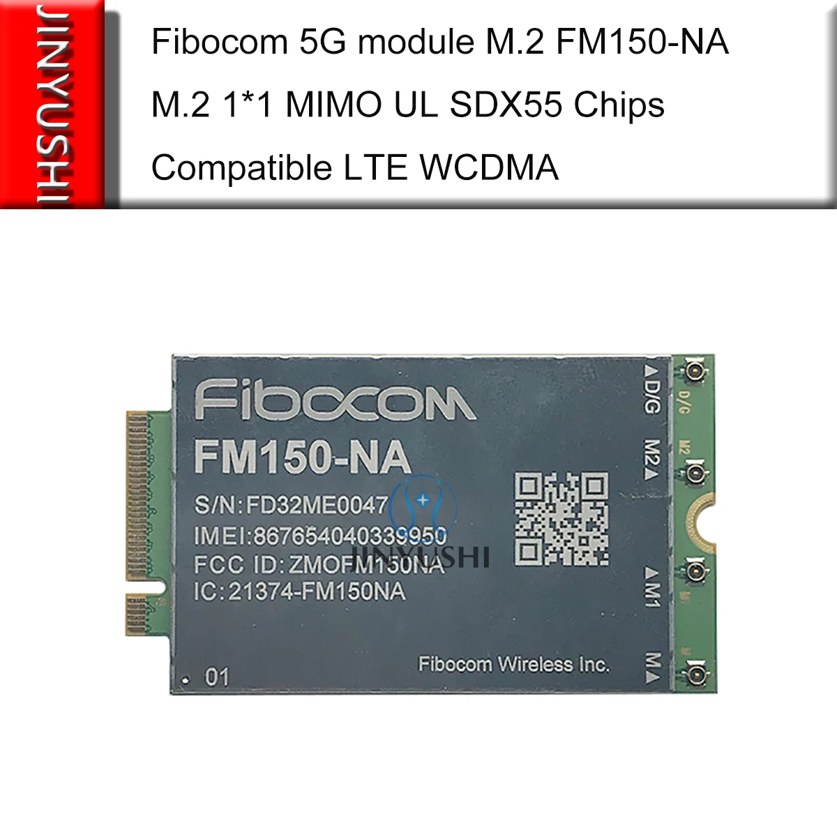 

Fibocom 5G module M.2 FM150-NA M.2 1*1 MIMO UL SDX55 Chips support SA&NSA ENDC FOAT/DFOTA/VoLTE/Audio/eSIM compatible LTE WCDMA