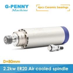 G-PENNY Machine CNC milling spindle motor 2.2 kw ER20 220v Air cooling spindle motor 2.2kw 80mm air cooled 80x224mm 4 bearings