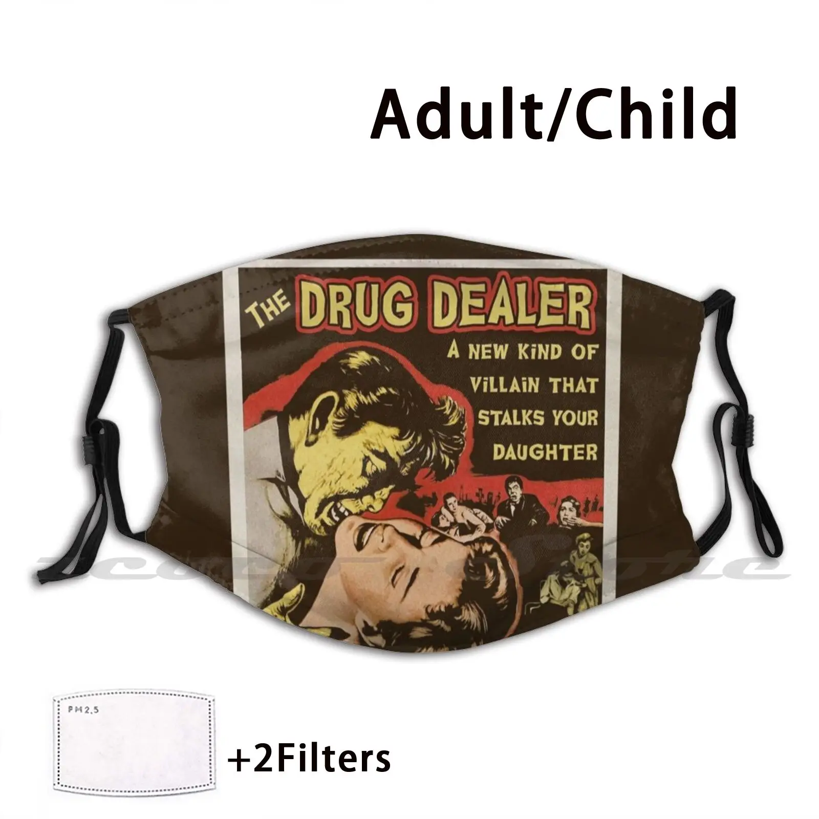 The Drug - Retro Poster Washable Trending Customized Pm2.5 Filter Mask Drug Drug Are Bad Drug Are Not Your Friend Cool Kids