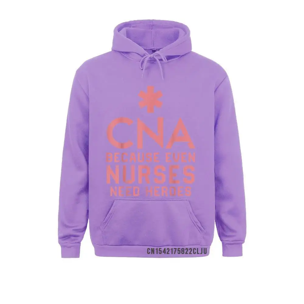 CNA Because Even Nurses Need Heroes Hoody Nursing Gift Warm Male Men Sweatshirts Design Hoodies Cheap Clothes Long Sleeve