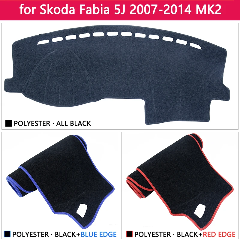 for Skoda Fabia 2 5j 2007 2008 2009 2010 2011 2012 2013 2014 MK2 Anti-Slip Mat Dashboard Cover Pad Sunshade Dashmat Accessories