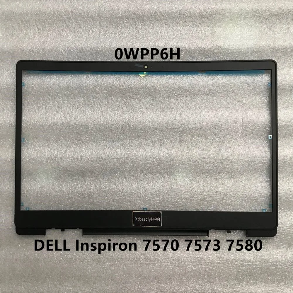 New For Dell Inspiron 15 7000 7570 7573 7580 LCD Bezel Cover laptop screen frame B shell 0WPP6H WPP6H 0WKRT5 WKRT5