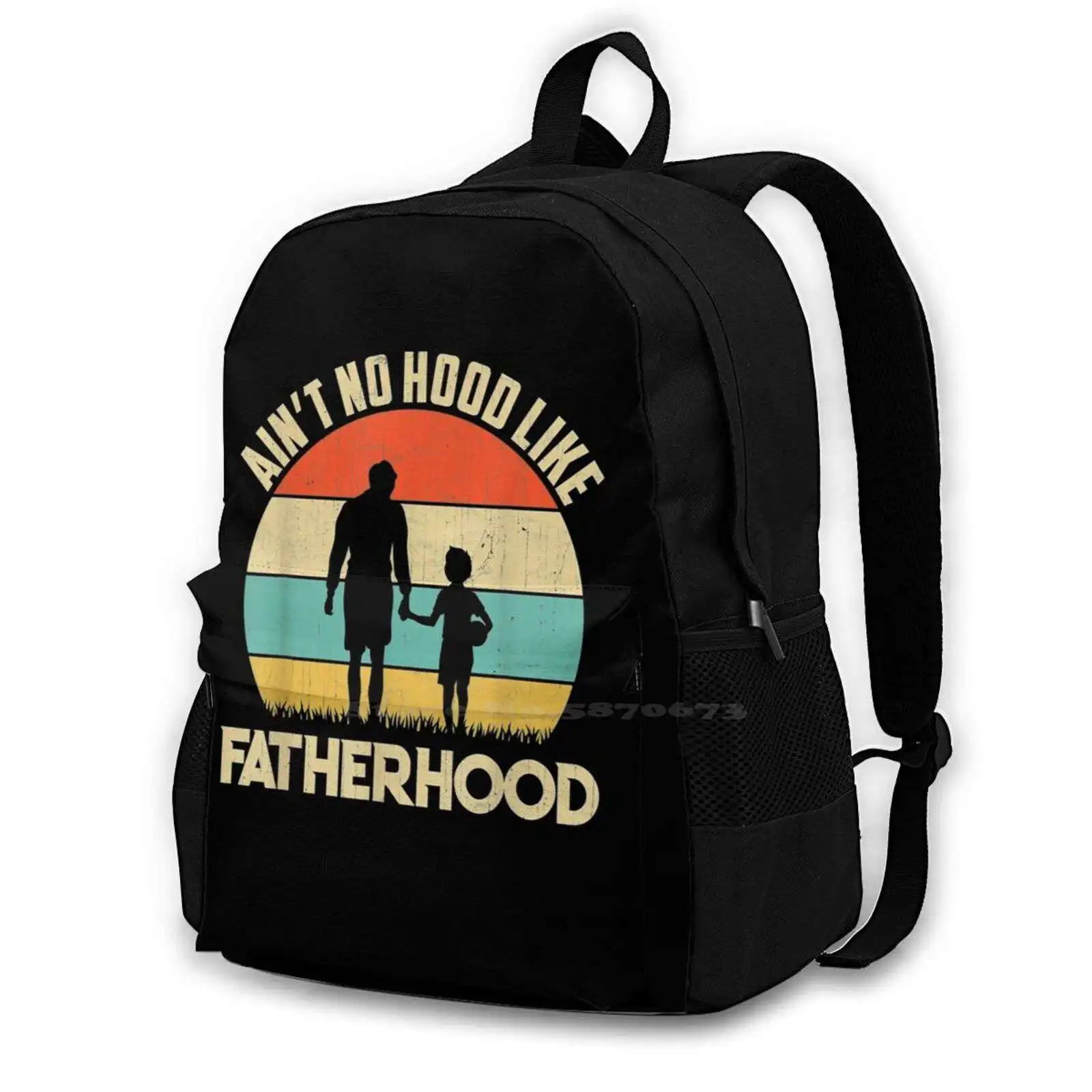 Mens Fatherhood Ain'T No Hood Like Funny Gift For Father Day 446D Print Design Backpack Student Bag Father Day Fathers Day Idea