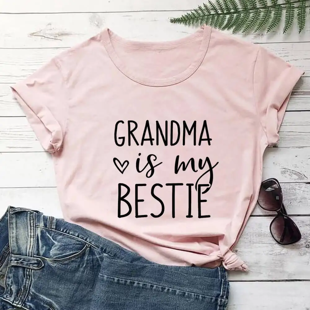 Grandma is my bestie Shirt New Arrival 100%Cotton High Quality T Shirt Grandma Gift Tees Mother's Day Gift Drop Shipping