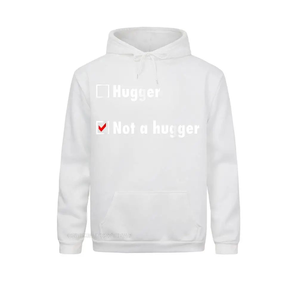 Not A Hugger Personal Space Shirt For Introvert Crazy Women Sweatshirts Special VALENTINE DAY Hoodies Group Sportswears