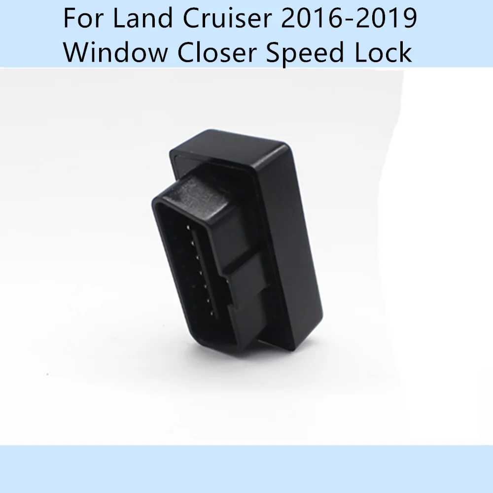 

Car OBD 4 Door Window Closer Automatically 10km/h Speed Lock Unlock Plug And Play For Toyota Land Cruiser 2016-2019