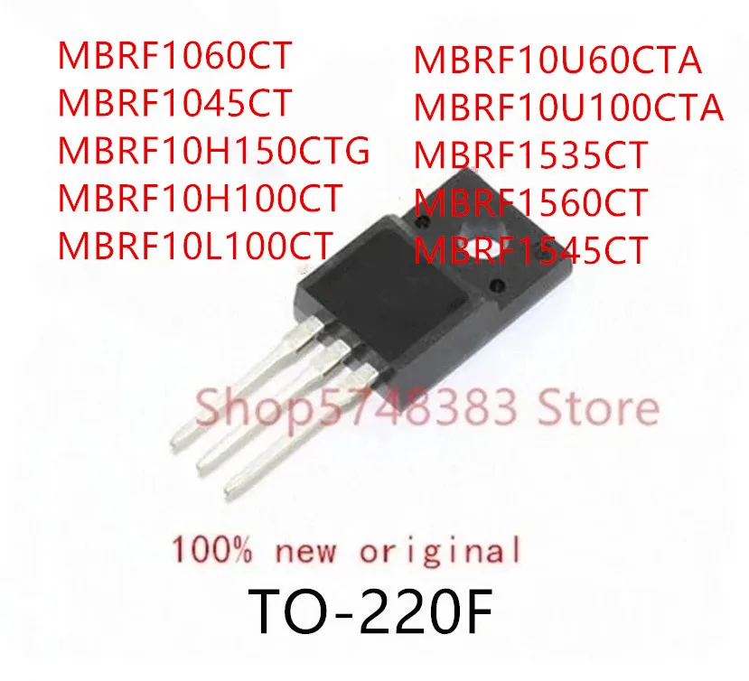 10PCS MBRF1060CT MBRF1045CT MBRF10H150CTG MBRF10H100CT MBRF10L100CT MBRF10U60CTA MBRF10U100CTA MBRF1560CT MBRF1545CT MBRF1535CT