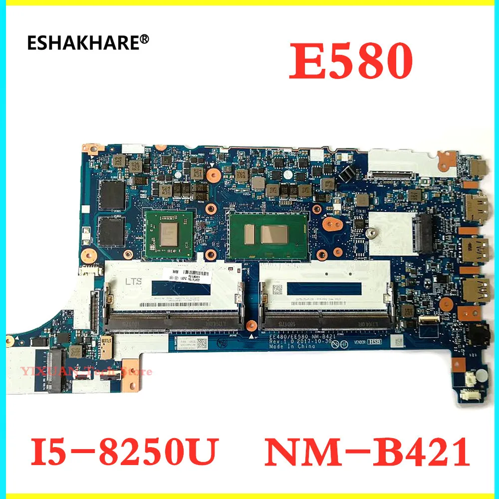 

For Lenovo Thinkpad E480 E580 Laptop Motherboard I3 I5 I7 7th 8th Gen CPU 2G GPU EE480 EE580 NM-B421 Motherboard 100% test