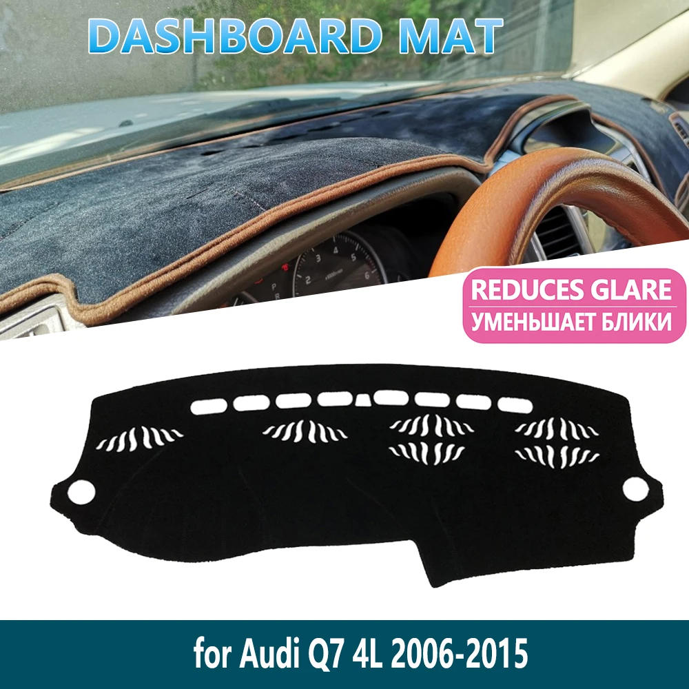 

for Audi Q7 4L 2006~2015 S-line 2009 2011 2010 2013 Carpet Dashboard Mat Cover Pad Inner Sun Shade Dash board Car Accessories