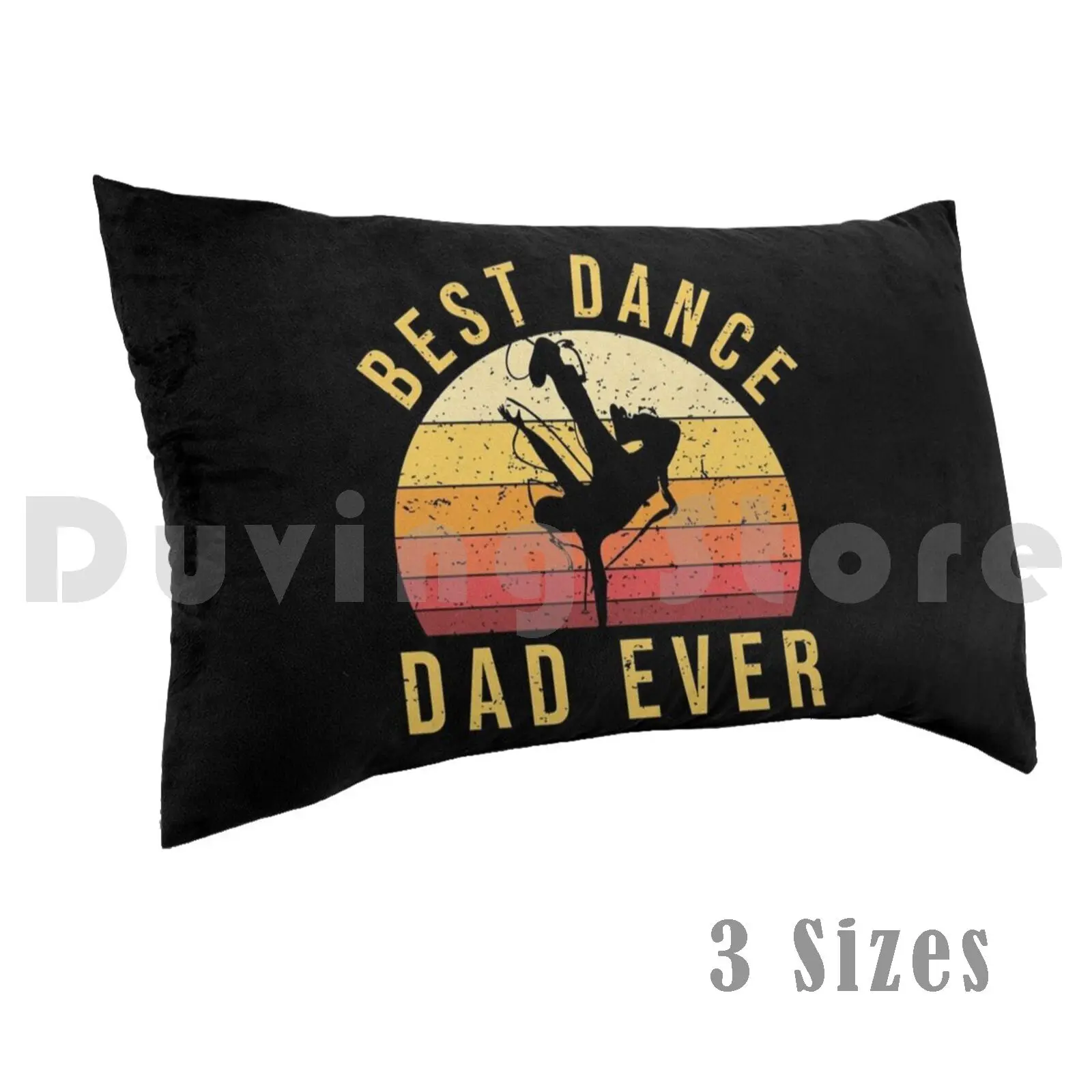 Best Dance Dad Ever Fathers Day Gift Pillow Case Printed 35x50 Dad Mom Family Gift Idea Fathers Day Daddy