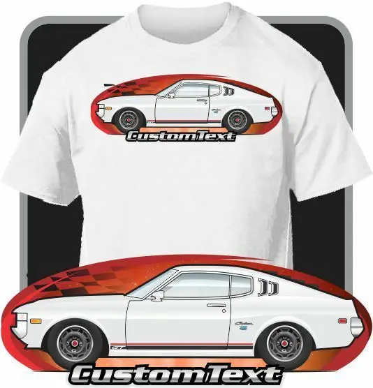 Custom Art T Shirt for 73 76 77 Toyota Celica GT ST 1600 2000 Liftback Ra28 Ra29