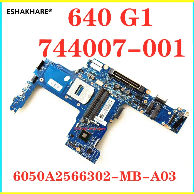 

744007-001 6050A2566302-MB-A03 материнская плата для HP ProBook 640 G1 материнская плата для ноутбука протестирована хорошо