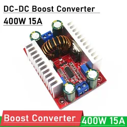 400W 15A DC Boost Converter CC moc CV zasilanie 12V 15V 19V 24V 36V 48V regulacja regulatora napięcia ładowanie akumulatora step-up